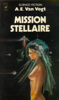 Mission stellaire par van Vogt