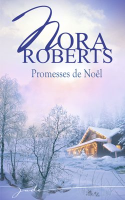 Promesses de Nol par Nora Roberts