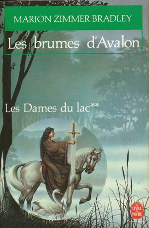 Les Brumes d'Avalon - Les Dames du Lac Tome 2 par Bradley