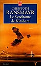 Le syndrome de Kitahara par Christoph Ransmayr