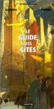 Les Cités Obscures, HS09 : Le Guide des Cités par Peeters