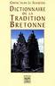 Dictionnaire de la tradition bretonne par Le Scouzec
