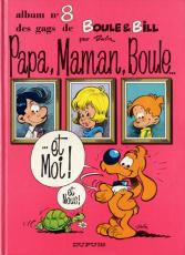 Boule & Bill, tome 13 : Papa, Maman, Boule... et Moi ! Et nous ! par Roba