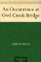 an occurrence at owl creek par Bierce