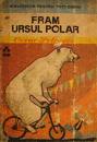 Cezar Petrescu. Fram, l'ours polaire : . Texte franais de Luce Vidal. Illustrations de Henri Dimpre par Petrescu