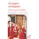 Les Papes en Avignon ou l'exil de Babylone - Librairie Acad?mique Perrin par Paladilhe