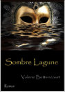 Sombre Lagune par Bettencourt