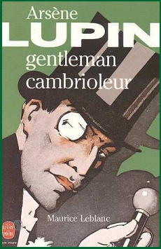 Arsène Lupin, gentleman-cambrioleur par Leblanc