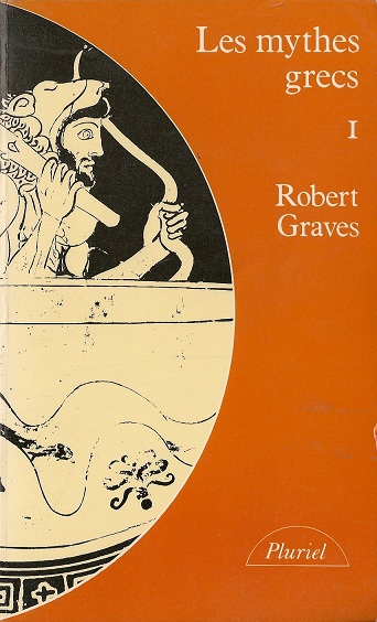 Les Mythes grecs, tome 1 par Graves