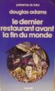 H2G2, tome II : Le Dernier restaurant avant la fin du monde par Adams