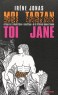 Moi Tarzan toi Jane : Critique de la rhabilitation  scientifique  de la diffrence hommes/femmes par Jonas