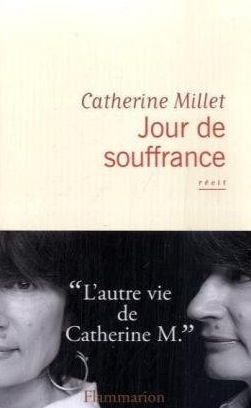 Jour de souffrance par Catherine Millet