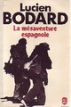 La mésaventure espagnole par Bodard