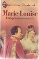 Marie-louise : L'Imperatrice oublie par Chastenet