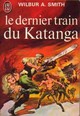 Le dernier train du Katanga par Smith