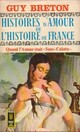 Histoires d'amour de l'histoire de France, tome 6 : Quand l'amour tait sans-culotte par Guy Breton