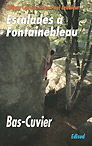Escalade  Fontainebleau Bas-Cuvier par Jean-Paul Lelabeur