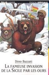 La Fameuse Invasion de la Sicile par les ours par Buzzati