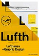 Luftansa and graphic design : visual history of an airline par Mller