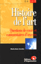 Histoire de l'art : questions de cours et commentaire d'oeuvres par Caradec