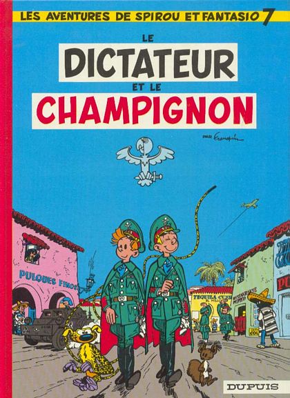 Spirou et Fantasio, tome 7 : Le Dictateur et le champignon par Franquin