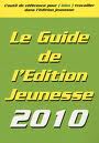 Le Guide de l'dition jeunesse 2010 par Loupy