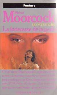 Le Cycle d'Elric, Tome 2 : La forteresse de la perle par Moorcock