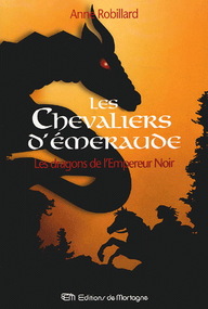 Les Chevaliers d'meraude - Tome 2 - Les dragons de l'Empereur Noir par Robillard