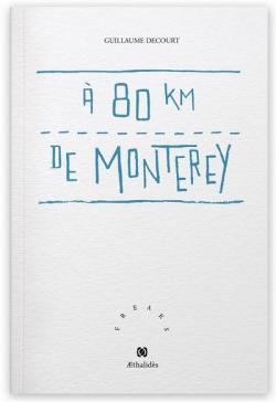  80 km de Monterey par Guillaume Decourt