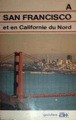  San Francisco et en Californie du Nord (Guides ...) par Pierre Nathan