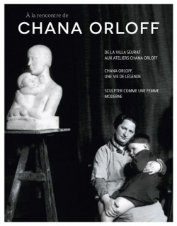  la rencontre de Chana Orloff par Ariane Justman Tamir
