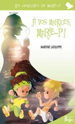  vos marques Marie-P ! par Martine Latulippe