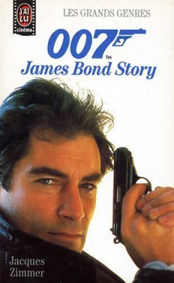 007, James Bond Story par Jacques Zimmer