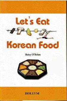 Let's Eat Korean Food par Betsy O'Brien