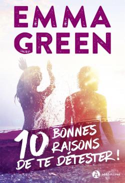 10 bonnes raisons de te détester ! par Green
