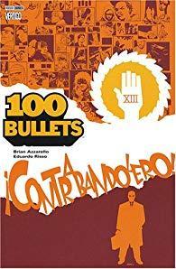 100 Bullets, Tome 6 : Contrabandolero ! (Panini) par Brian Azzarello
