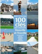 100 cls pour comprendre Deauville et Trouville par Marie-Franoise Moisy