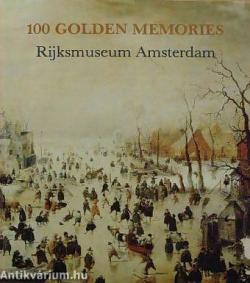 100 Golden Memories - Rijksmuseum Amsterdam par P.J.J. Van Thiel