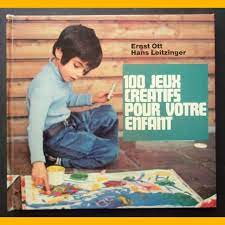 100 jeux cratifs pour votre enfant par Ernst Ott