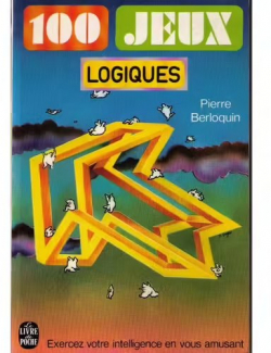 100 jeux logiques par Pierre Berloquin
