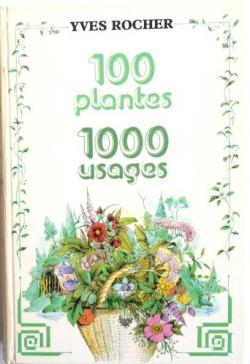 100 plantes 1000 usages par Yves Rocher