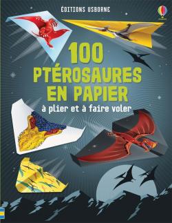100 ptrosaures en papier  plier et  faire voler par Rene Chaspoul