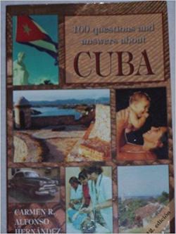 100 questions rponses sur Cuba par Carmen R. Alfonso Hernandez