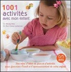 1001 activits avec mon enfant par Susan Elisabeth Davis