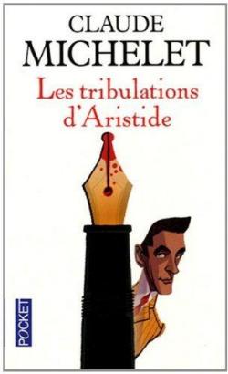 Les tribulations d'Aristide par Claude Michelet