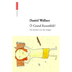  Grand Rosenfeld ! par Daniel Wallace (II)