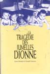 La tragdie des jumelles Dionne par John Nihmey