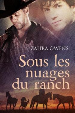 Nuages et pluie, tome 1 : Sous les nuages du ranch par Zahra Owens