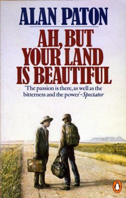 Ah, but your Land is beautiful par Alan Paton