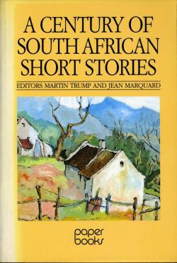 A Century of South African Short Stories par Martin Trump